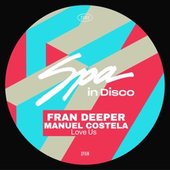 [SPA355] FRAN DEEPER & MANUEL COSTELA - Love Us