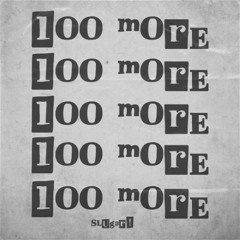 100 MORE! / GET OUT! (prod 15drtt)