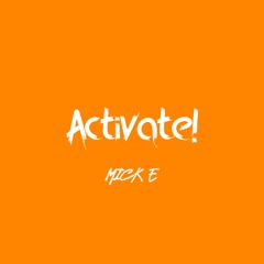 Activate!