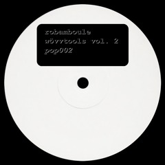 Rob Amboule - Wövv Tools Vol.2 [POP002]