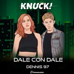 Dennis 97 - Dale Con Dale | Knuck Label