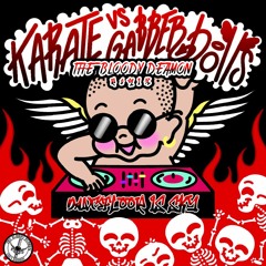 Gabber Dolls & Karate - Dancefloor Is Sky (The Bloody Deamon Remix)
