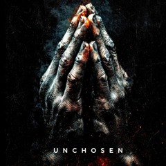 Unchosen