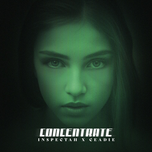 INSPECTAH x CEADIE - CONCENTRATE [FREE DL]