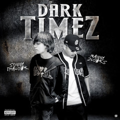 Dark Timez Ft Manny2Lowks