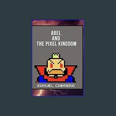 ??pdf^^ ⚡ Abel and the Pixel Kingdom (Vacation) ebook