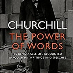DOWNLOAD/PDF  Churchill: The Power of Words