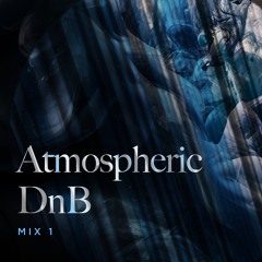 Mix1 - Atmospheric DnB