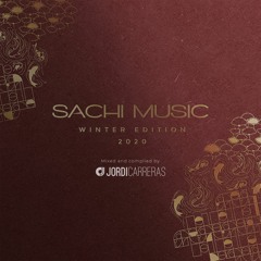 SACHI | Winter 20 - Mixed & Curated by Jordi Carreras