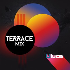 TERRACE MIX 2021 Live Set By LILUCA