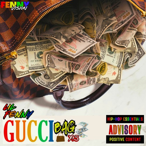 Stream Gucci Bag X5 by FENNY  Listen online for free on SoundCloud