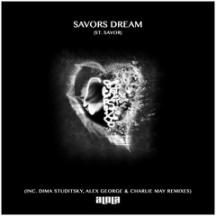 Savors Dream (Dima Studitsky Remix)