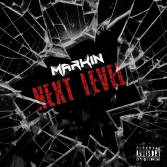 Markin - Next Level