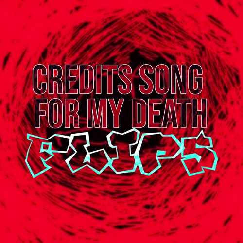Credits Song to My Death (MyMemoriesAreLost)