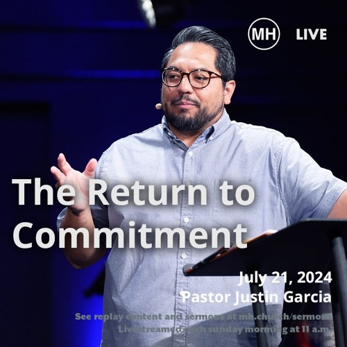 The Return to Commitment - Justin Garcia