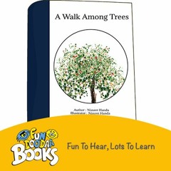 Short story for kids - A Walk Among Trees