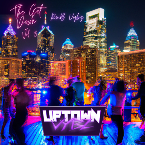 The Get Down Vol. 3: RnB Vybz