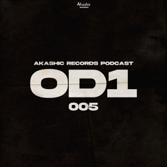 Akashic Records | Podcast #005 | OD1 ( w+p by OD1)