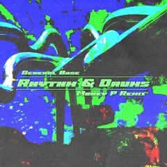 Rhythm & Drums (MoneyP Remix)