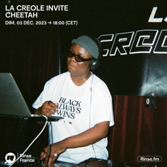 LA CREOLE invite CHEETAH - 03 Decembre 2023