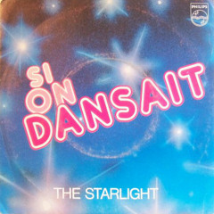 The Starlight - Si On Dansait