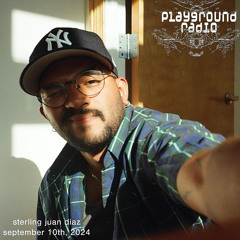 Sterling Juan Diaz Live On Playground Radio | September 10, 2024
