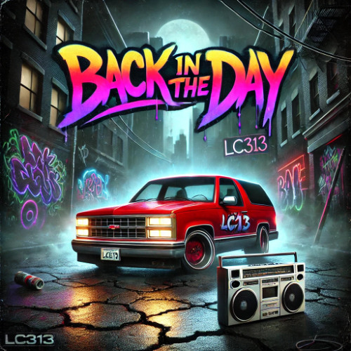 LC313 - Back In The Day