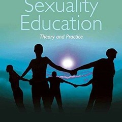 Full Pdf Sexuality Education Theory and Practice