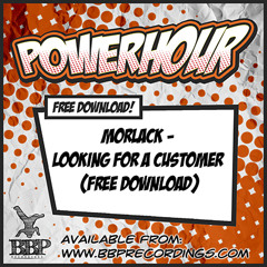 Morlack - Looking for a Customer (Free Power Hour Download)