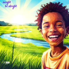 Insight - Be Alright