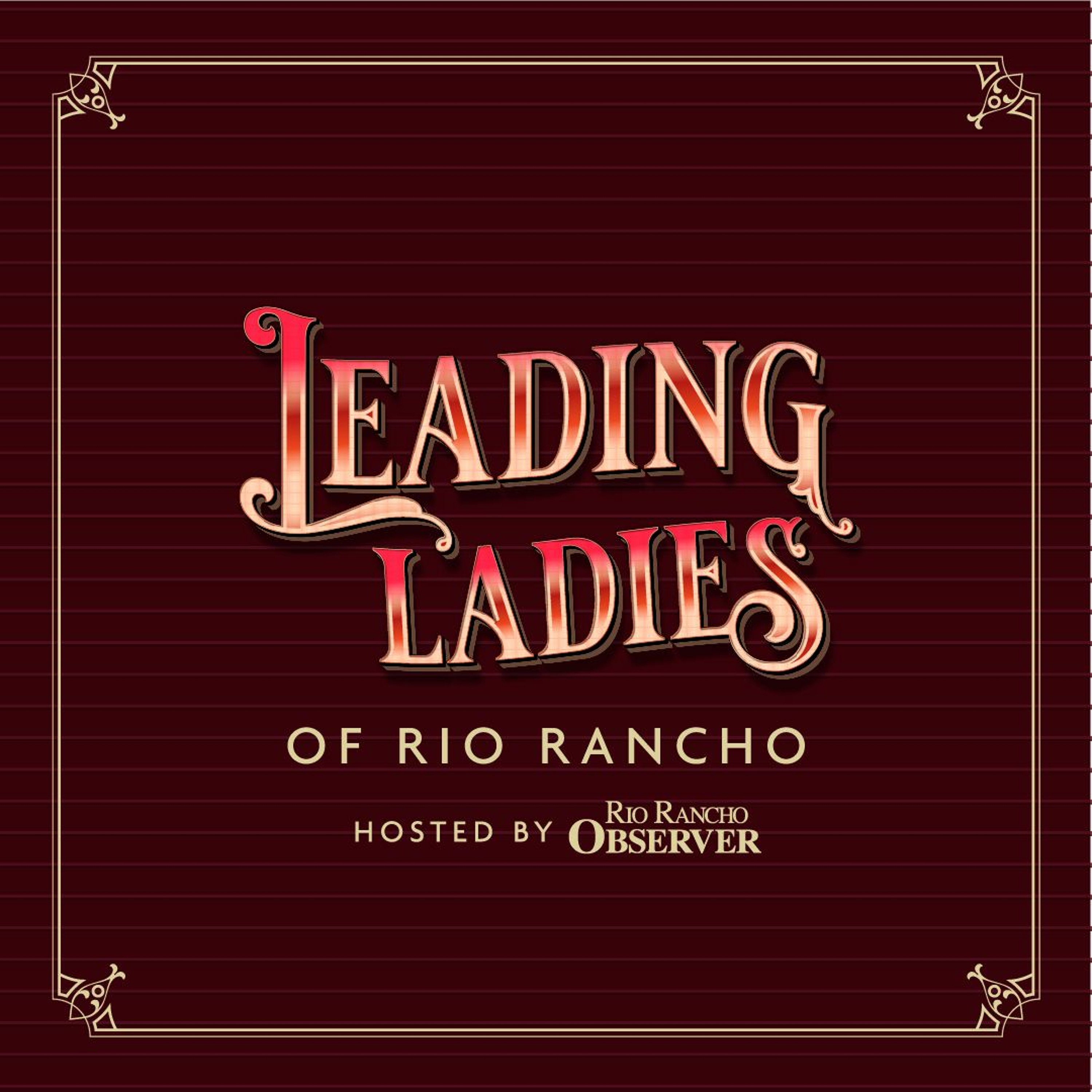 Leading Ladies of Rio Rancho Ep. 7 w/Neal Shotwell episode artwork