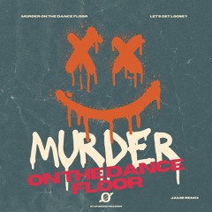 Saltburn - Murder On The Dance Floor (JAMØ Remix)