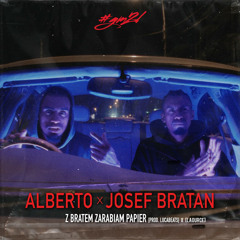 Alberto feat. Josef Bratan - Z bratem zarabiam papier