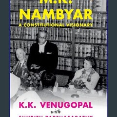 [PDF] 📚 M.K. Nambyar: A Constitutional Visionary Full Pdf