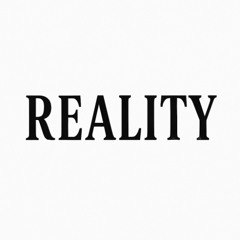 REALITY (prod. shinju)