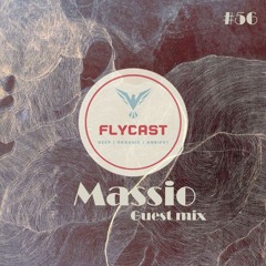 Flycast #56 | Massio