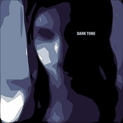 Dark Tone
