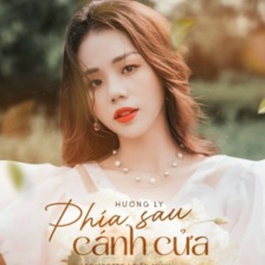 Phía Sau Cánh Cửa- Hương Ly