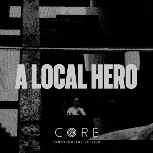A Local Hero at TOMORROWLAND 2024 l CORE STAGE