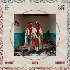 Borowsky, Emelyanov, Lilova - April Mix 3.12com
