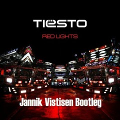 Tiësto - Red Lights (Jannik Vistisen Bootleg)FREE DOWNLOAD