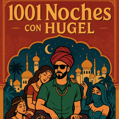 Hugel & Grossomoddo - 1001 Noches con Hugel ( KTALINDJ MASHUP )
