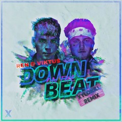 Ren & Viktus - Down On The Beat (Xylokill Remix)