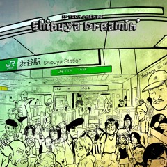 Shibuya Dreamin' / LL YOON J MIX #6