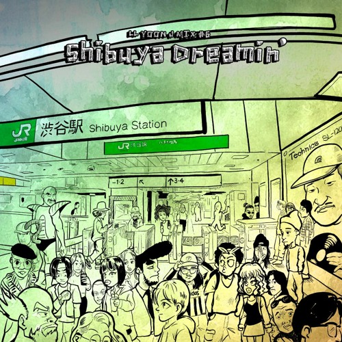 Shibuya Dreamin' / LL YOON J MIX #6