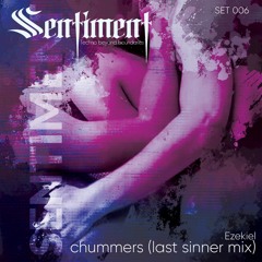 Ezekiel - chummers (last sinner mix)
