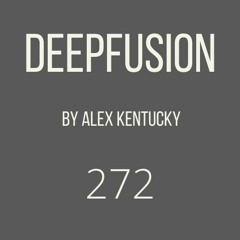 272.DEEPFUSION (Alex Kentucky) 08/06/21