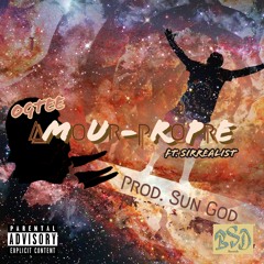 Amour-propre (Feat. Sirrealist)(Prod. Sun God)