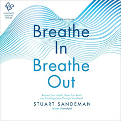 READ EBOOK 🖋️ Breathe In, Breathe Out: Restore Your Health, Reset Your Mind and Find