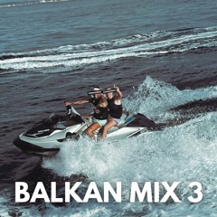 Balkan Mix 3